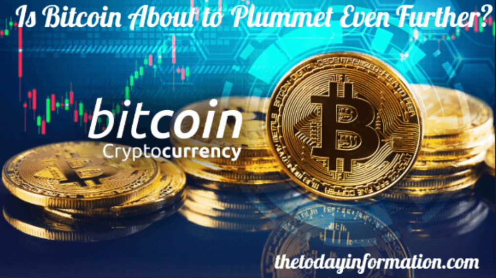 Is Bitcoin About to Plummet Even Further?